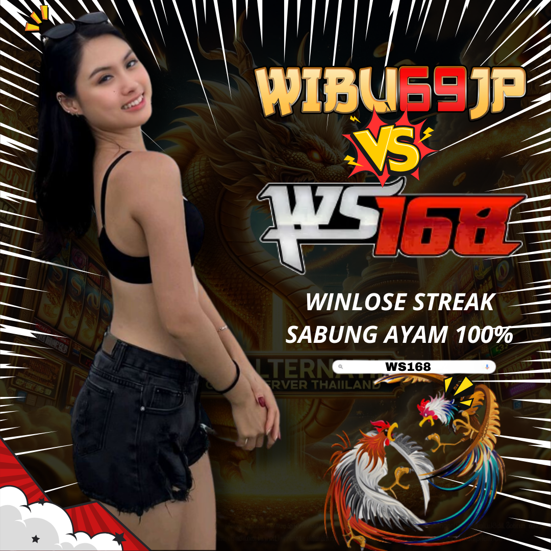 WIBU69JP - Link Situs Sabung Ayam Resmi Gampang JP WS168